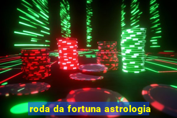 roda da fortuna astrologia